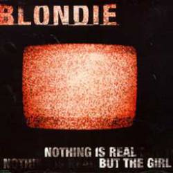 Blondie : Nothing Is Real But the Girl (Disc 2)